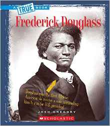 Frederick Douglass (True Bookbiographi