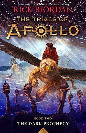 The Trials of Apollo Book Two The Dark