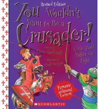 You Wouldn't Want to Be a Crusader! (R
