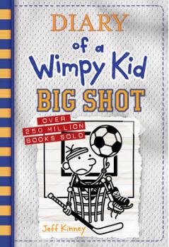 Big Shot (Diary of a Wimpy Kid Book 16