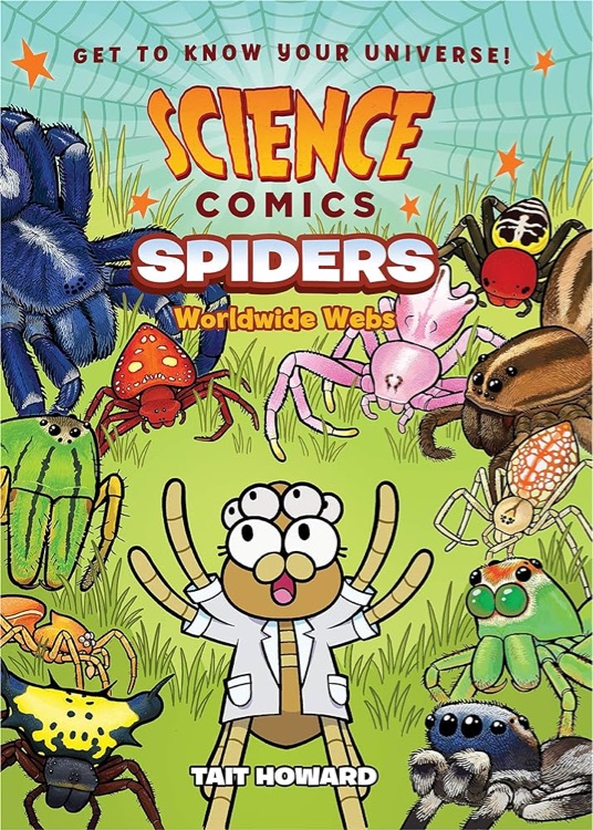 Science Comics: Spiders: Worldwide Web