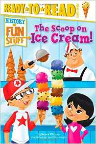 The Scoop on Ice Cream! (History of Fu
