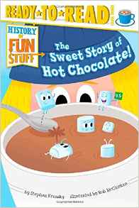 The Sweet Story of Hot Chocolate! (His