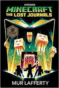 Minecraft: The Lost Journals (An Offic
