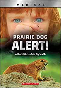 Prairie Dog Alert! (XBooks): A Nasty B