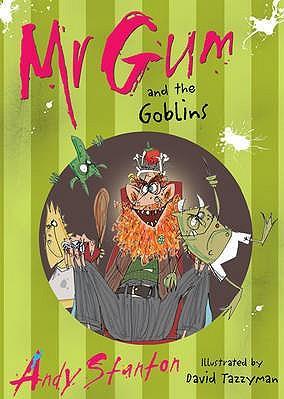 Mr Gum#3: Mr Gum and the Goblins