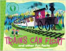 Trains Can Float: and other fun facts 