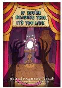 If You're Reading This, It's Too Late 