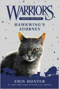Warriors Super Edition: Hawkwing's Jou