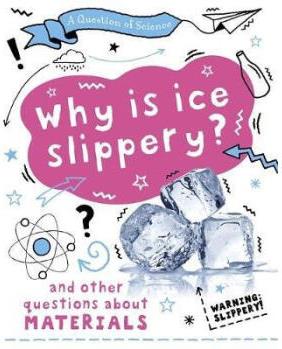 Question of Science: Why is ice slippe