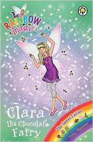 Clara the Chocolate Fairy (Rainbow Mag