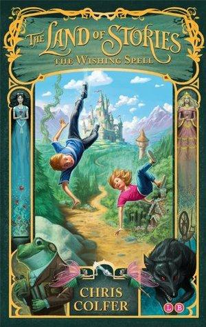 The Land of Stories: The Wishing Spell