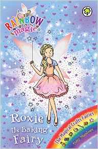 Roxie the Baking Fairy (Rainbow Magic: