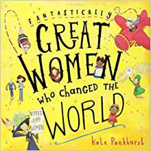 Fantastically Great Women Who Changed 