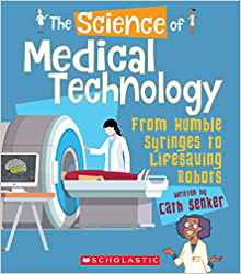 The Science of Medical Technology: Fro
