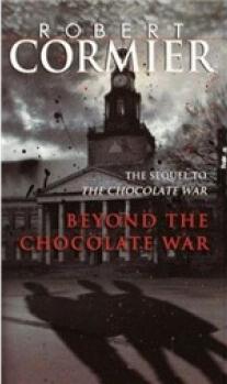 Beyond the Chocolate War