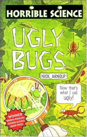 Ugly Bugs Horrible Science