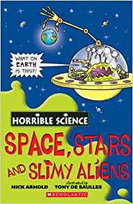 Horrible Science: Space, Stars and Sli