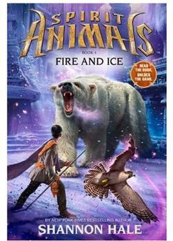 Spirit Animals Book Four:Fire and Ice