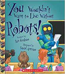 You Wouldn't Want to Live Without Robo