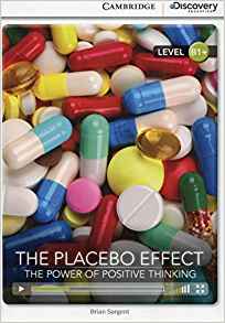 The Placebo Effect: The Power of Posit