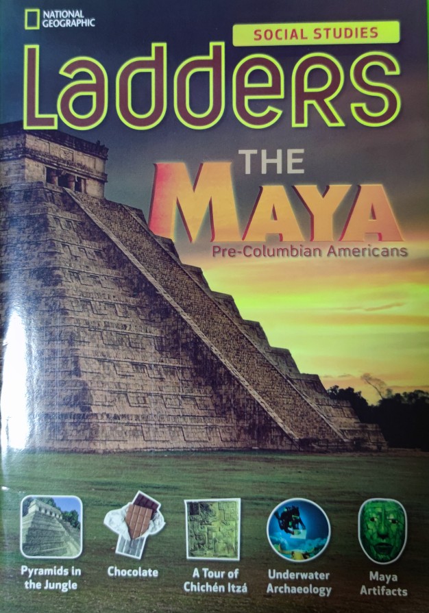 Ladders Social Studies 5: The Maya (be