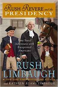 Rush Revere and the Presidency