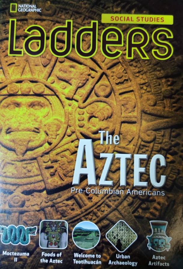 Ladders Social Studies 5: The Aztec (b