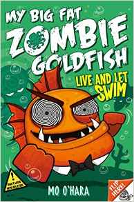 My Big Fat Zombie Goldfish 5: Live and