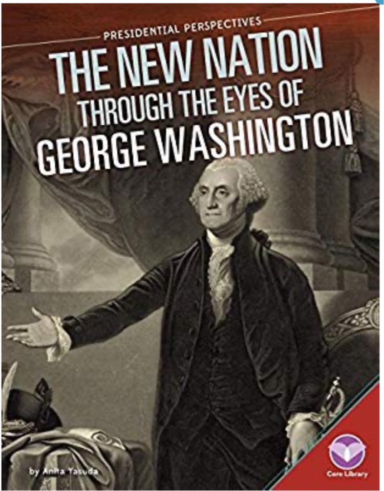 New Nation Through the Eyes of George 