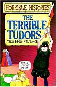 The Terrible Tudors (Horrible Historie