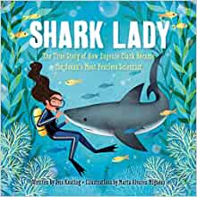 Shark Lady: The True Story of How Euge