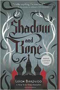 Shadow and Bone (The Grisha Trilogy)