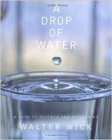 A Drop Of Water: A Book of Science and
