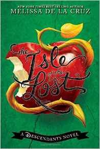 The Isle of the Lost: A Descendants No