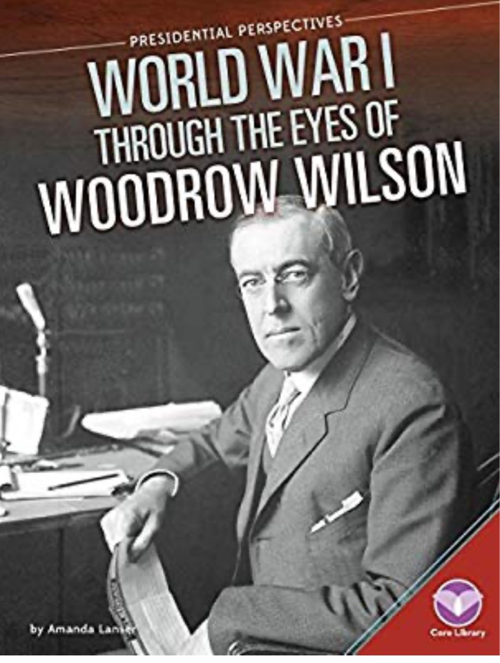 World War I Through the Eyes of Woodro