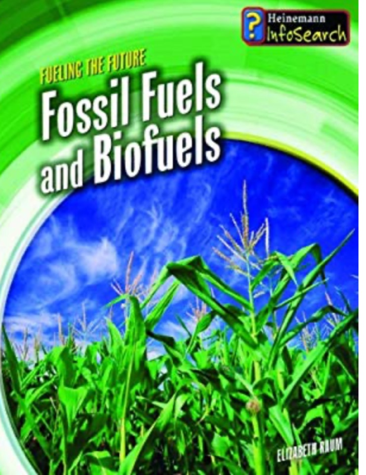 Fossil Fuels and Biofuels (Fueling the