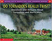 Do Tornadoes Really Twist? Questions a
