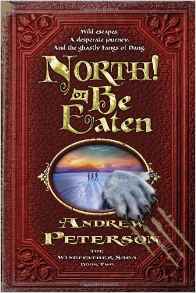 North! Or Be Eaten (The Wingfeather Sa