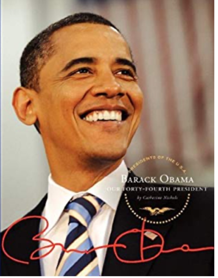 Barack Obama: Our Forty-Fourth Preside