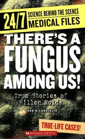 Theres a Fungus Among Us!
