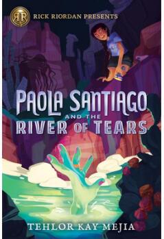 Paola Santiago and the River of Tears 