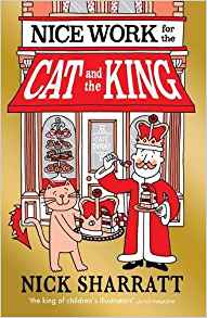 Nice Work for the Cat and the King
