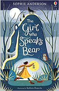 The Girl Who Speaks Bear