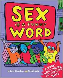 Sex is a Funny Word: A Book about Bodi