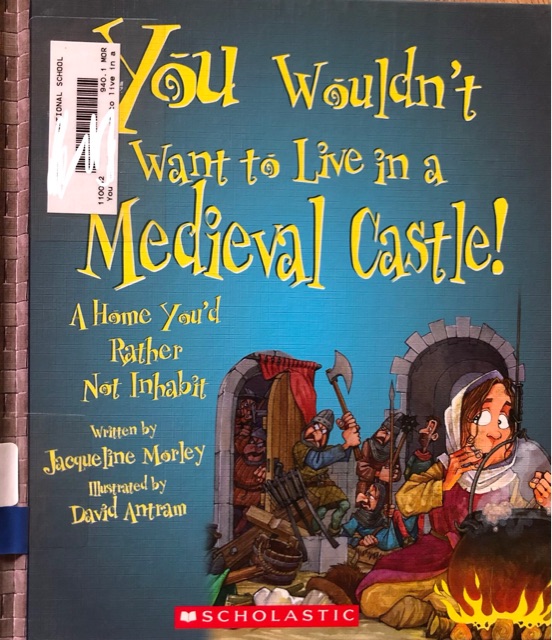 You wouldn't want to live in a medieva