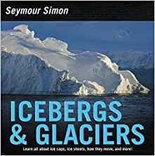 Icebergs & Glaciers: Revised Edition