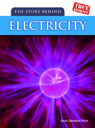 The Story Behind Electricity