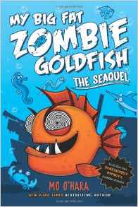 The SeaQuel: My Big Fat Zombie Goldfis