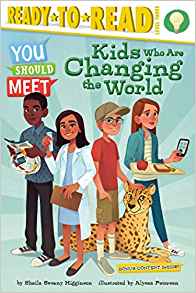 Kids Who Are Changing the World (You S